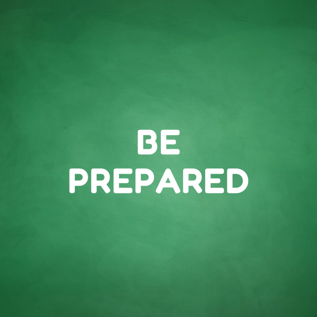 Be Prepared