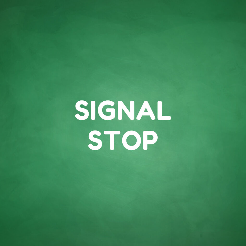 Signal stop